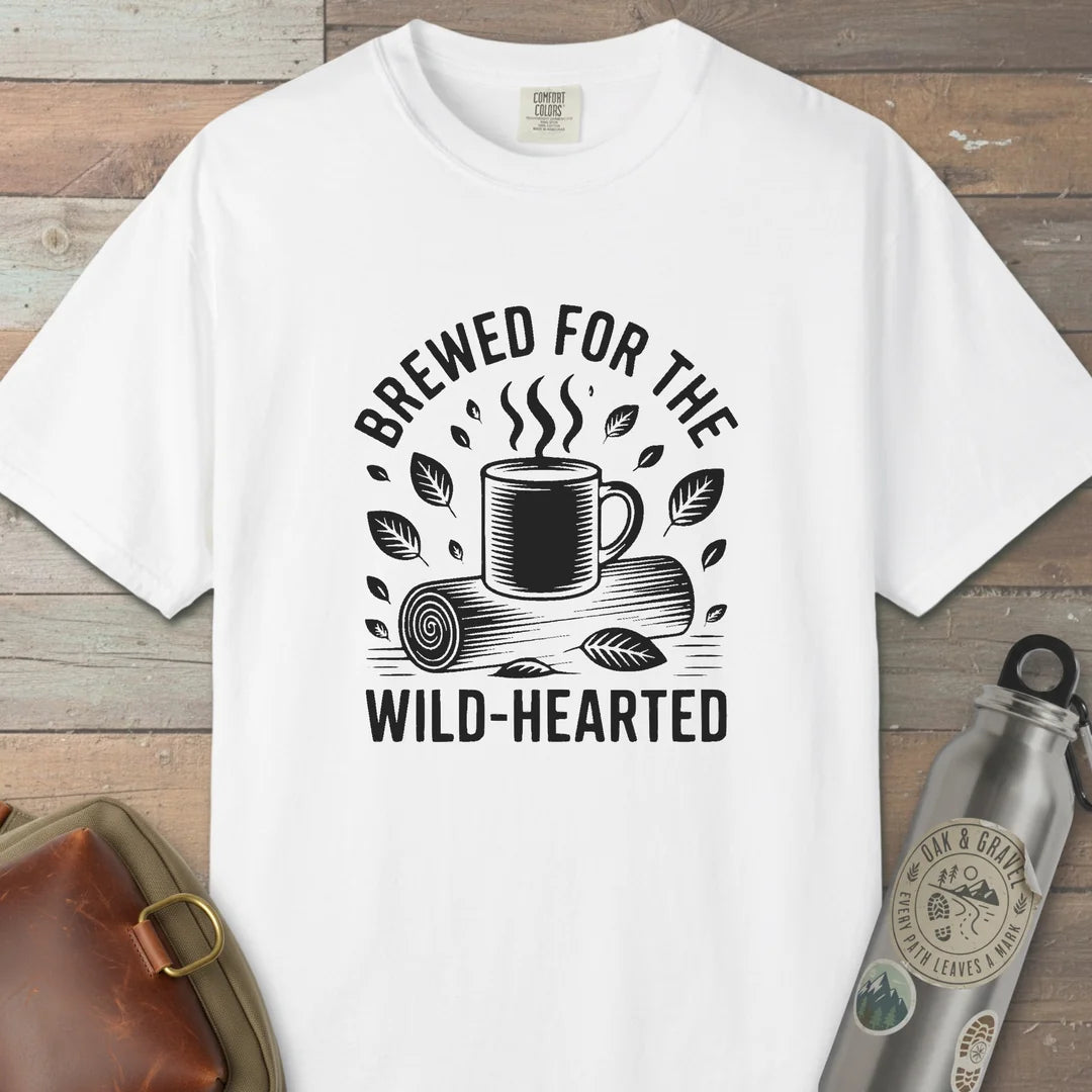 Brewed For The Wild-Hearted T-Shirt
