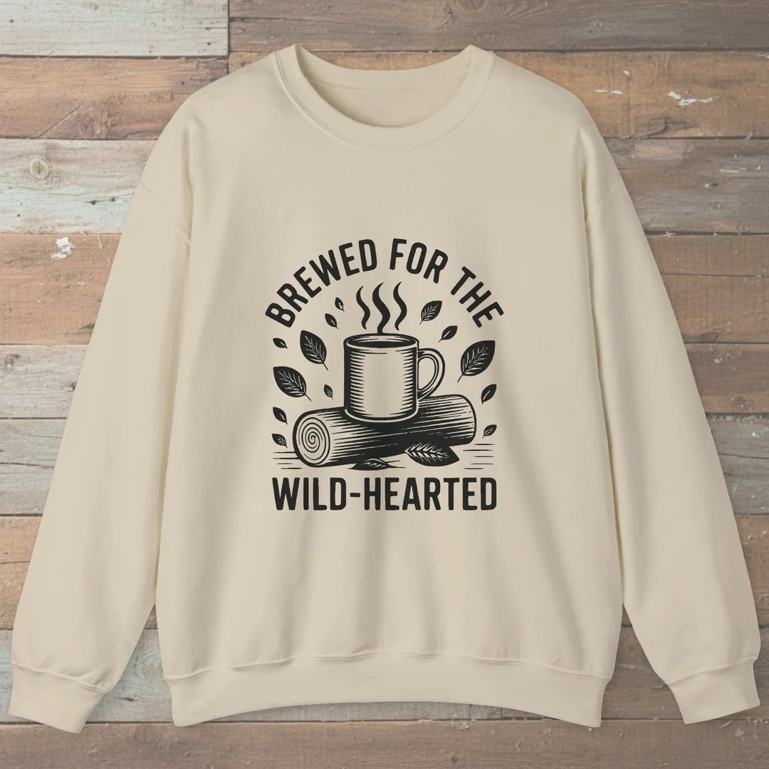 Brewed For The Wild-Hearted Sweatshirt