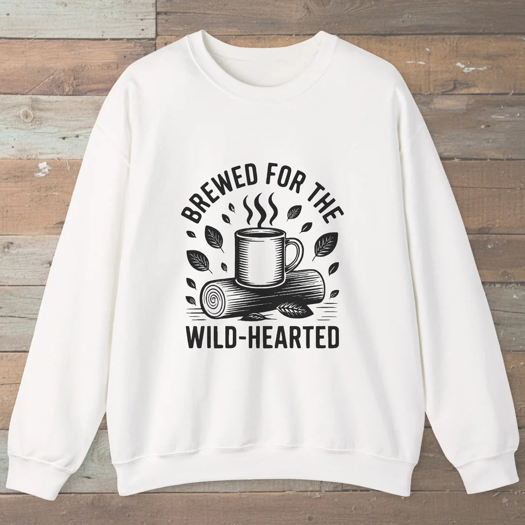 Brewed For The Wild-Hearted Sweatshirt