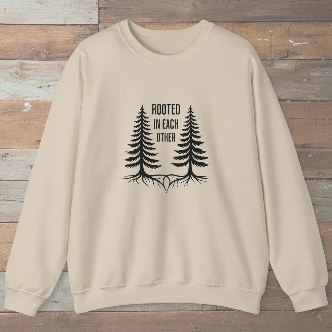 Rooted In Each Other Sweatshirt Sand Outdoor Nature Tee
