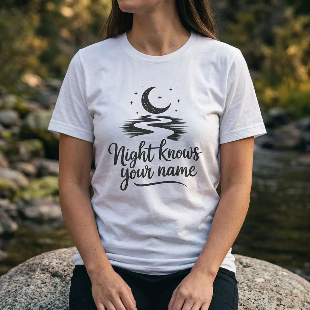 Night Knows Your Name T-Shirt Outdoor Nature Tee