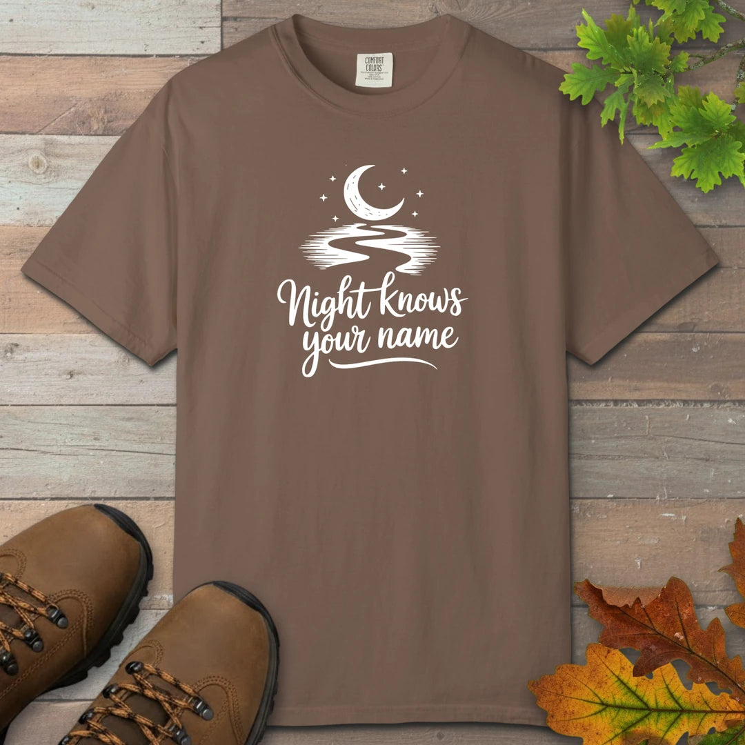Night Knows Your Name T-Shirt