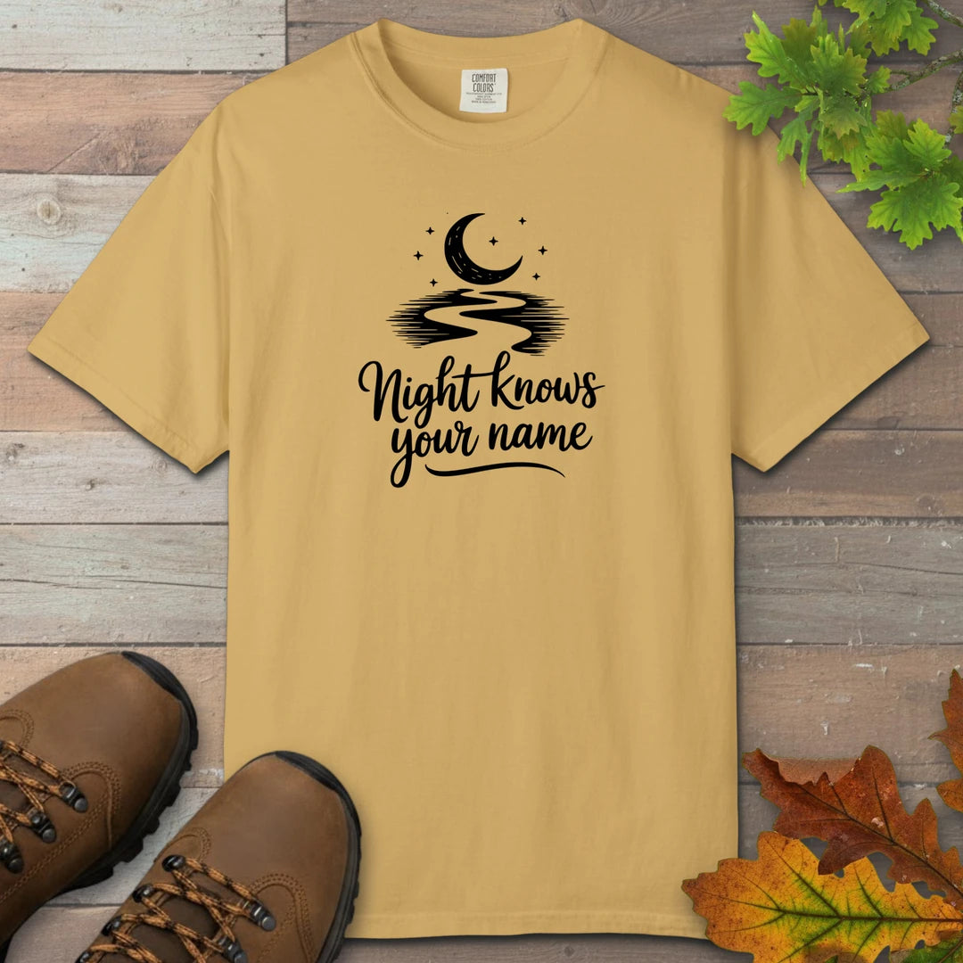 Night Knows Your Name T-Shirt
