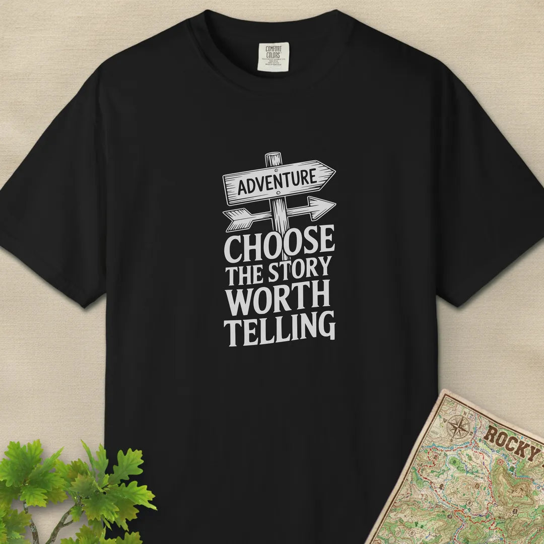 Choose The Story Worth Telling T-Shirt
