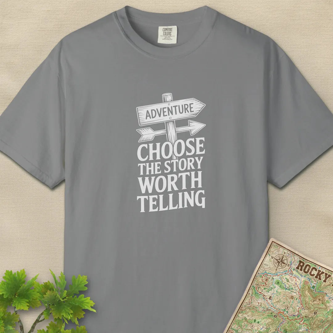 Choose The Story Worth Telling T-Shirt