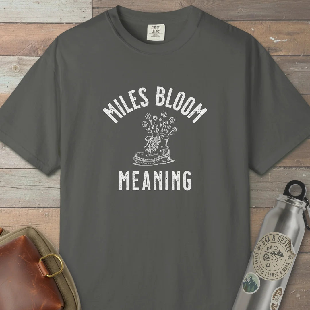 Miles Bloom Meaning T-Shirt