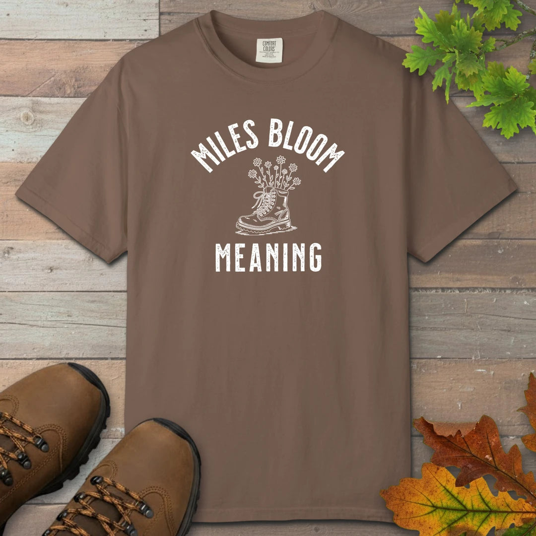 Miles Bloom Meaning T-Shirt