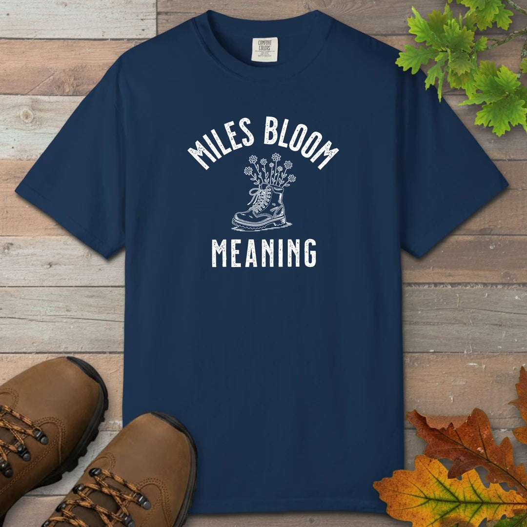 Miles Bloom Meaning T-Shirt