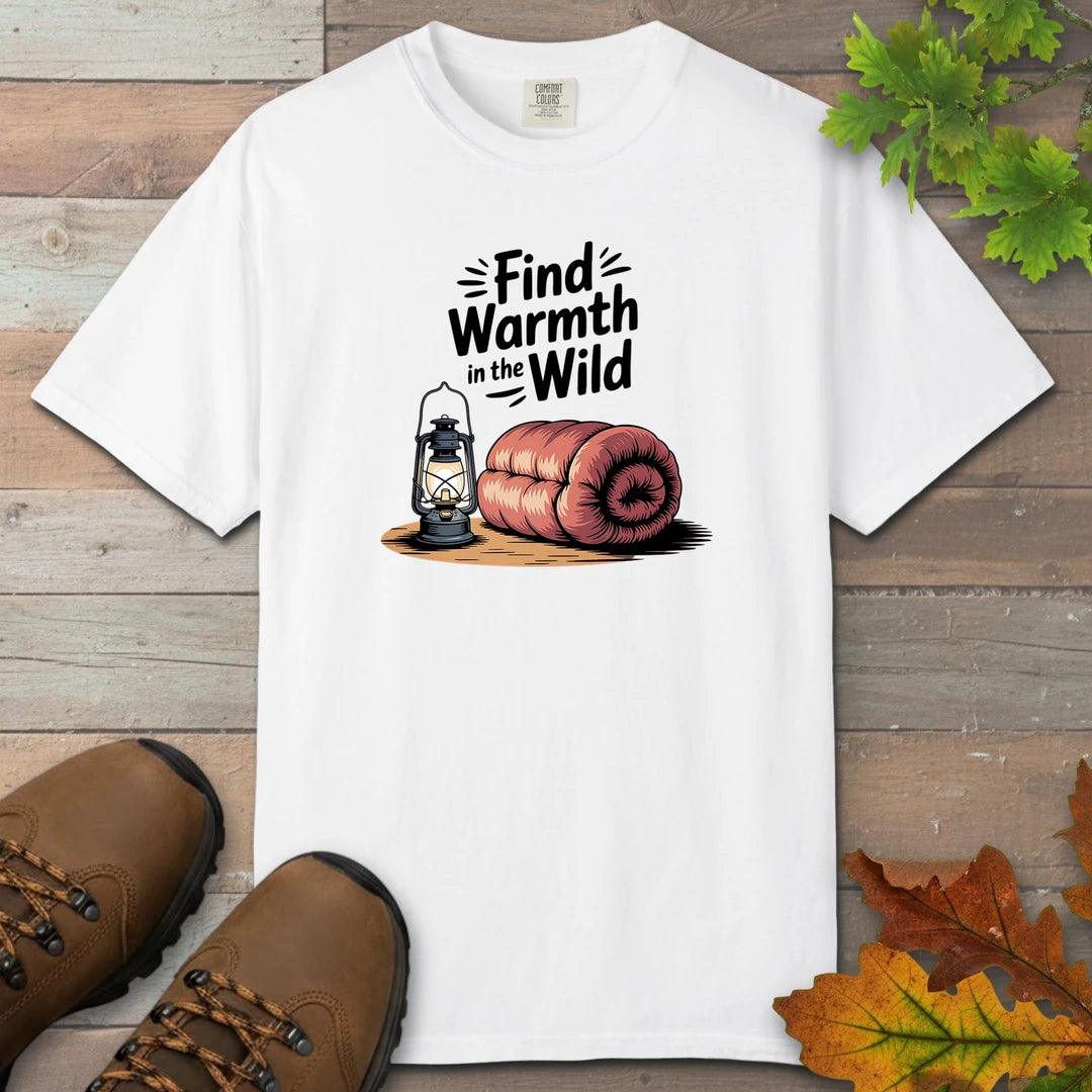 Find Warmth In The Wild T-Shirt