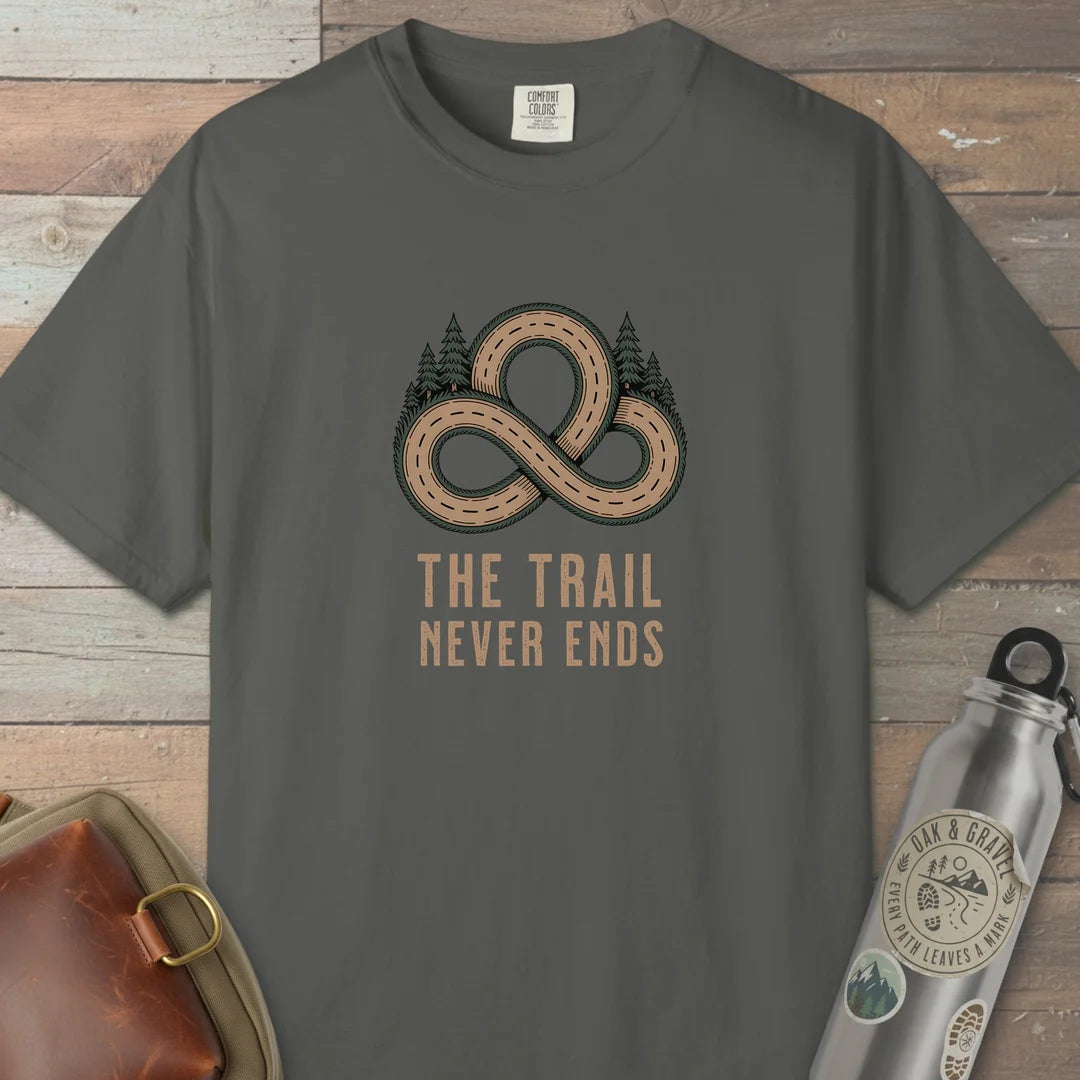 The Trail Never Ends T-Shirt