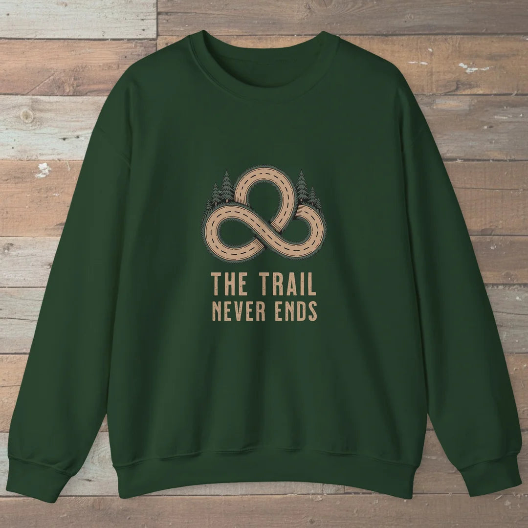 The Trail Never Ends Sweatshirt