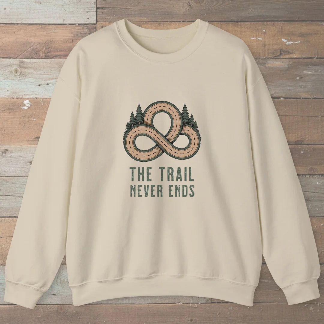 The Trail Never Ends Sweatshirt
