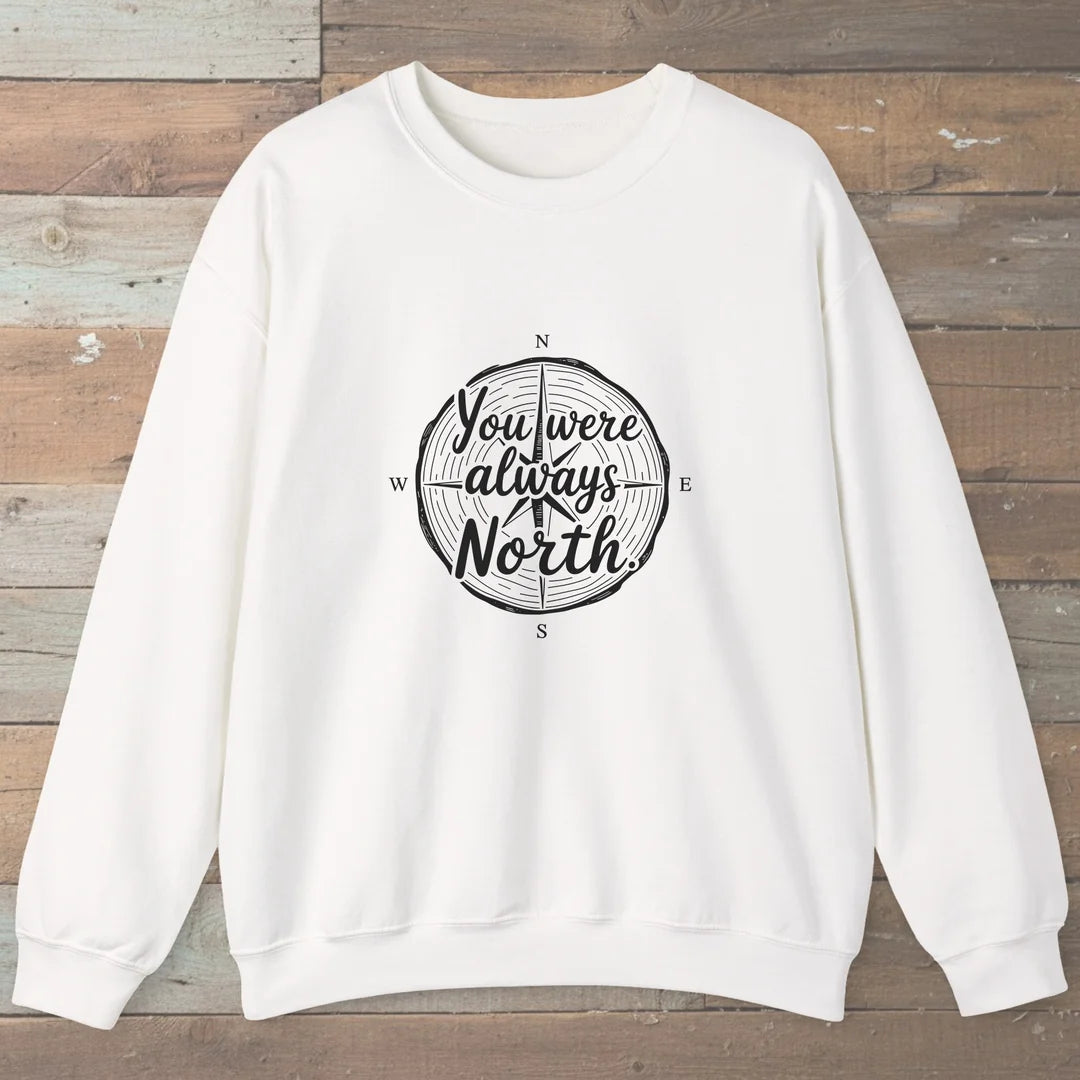 You Were Always North Sweatshirt White Outdoor Nature Tee