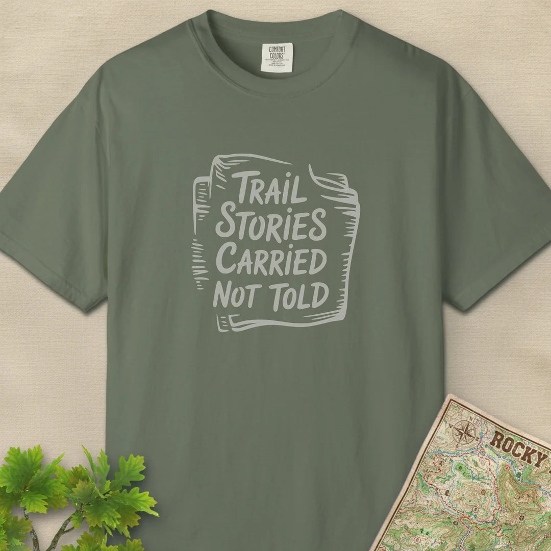 Trail Stories Carried Not Told T-Shirt