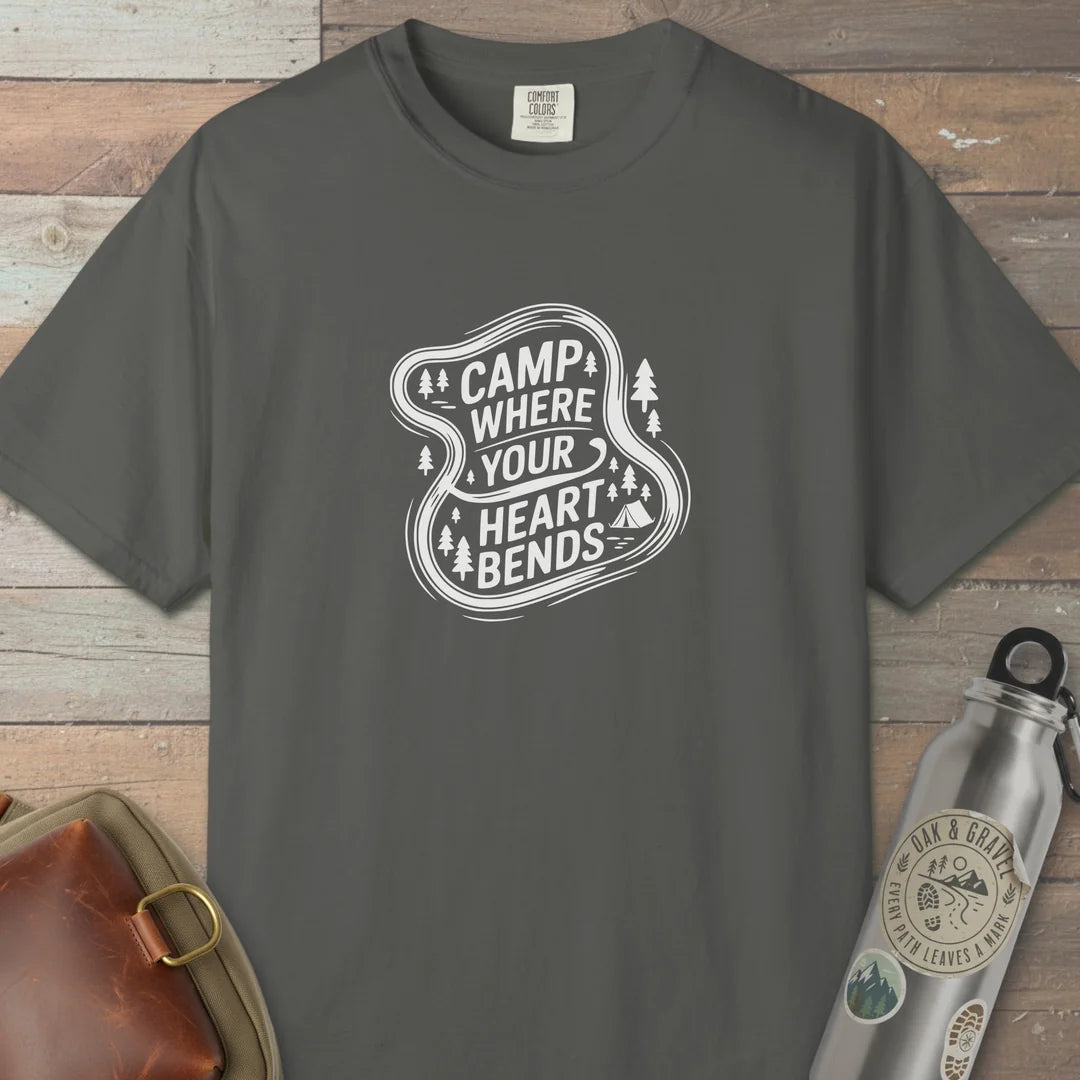 Camp Where Your Heart Bends T-Shirt