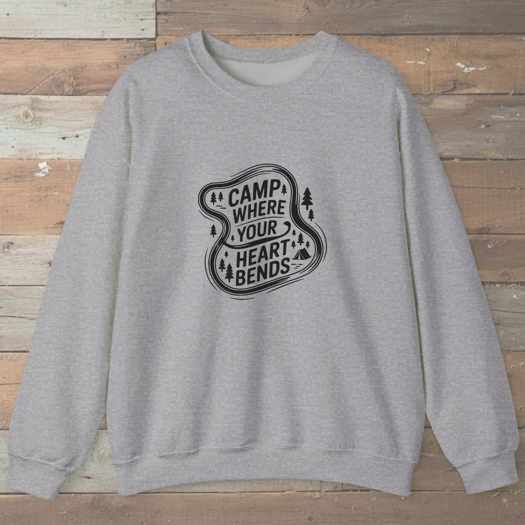 Camp Where Your Heart Bends Sweatshirt Sport Grey Outdoor Nature Tee