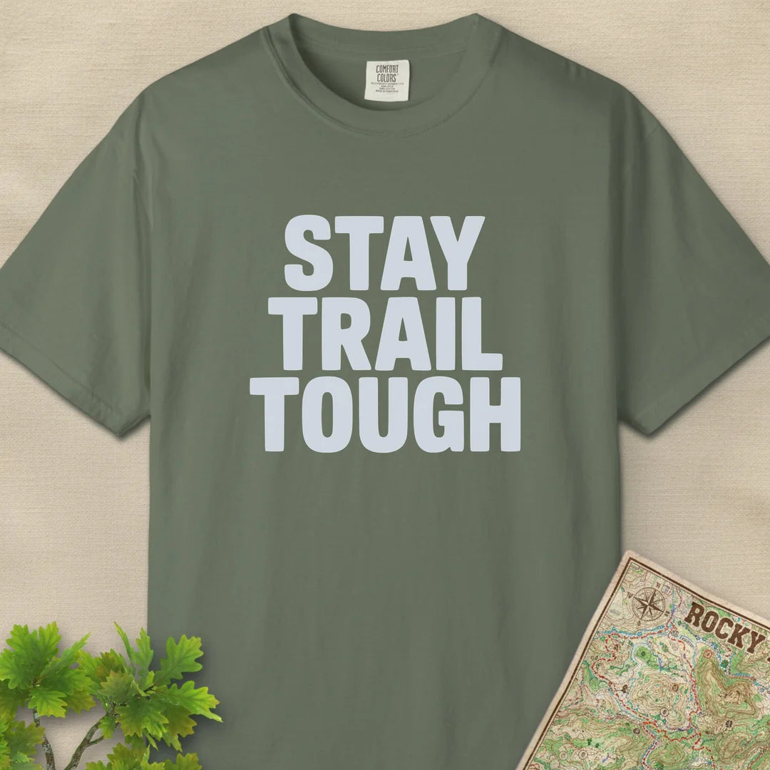 Stay Trail Tough T-Shirt