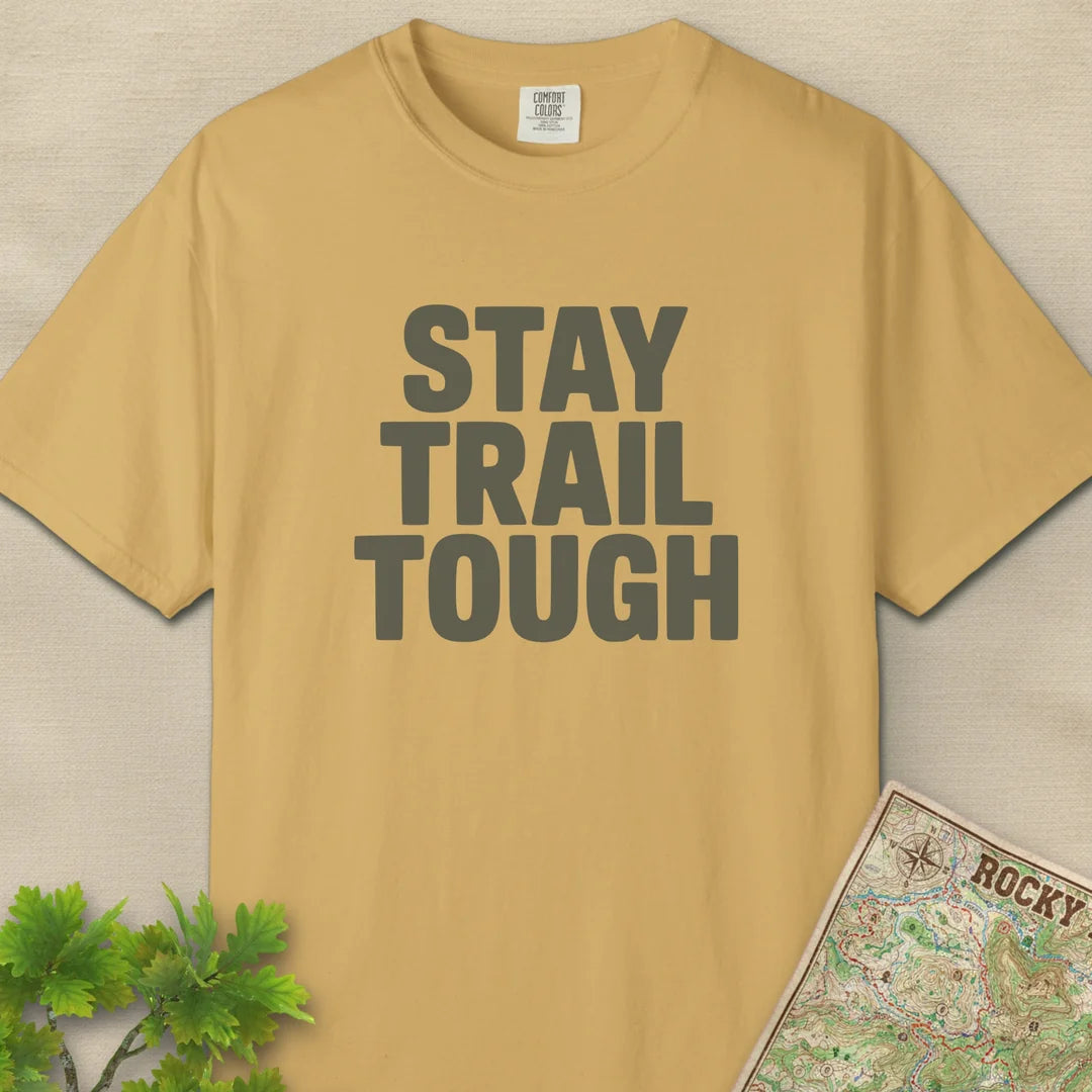 Stay Trail Tough T-Shirt