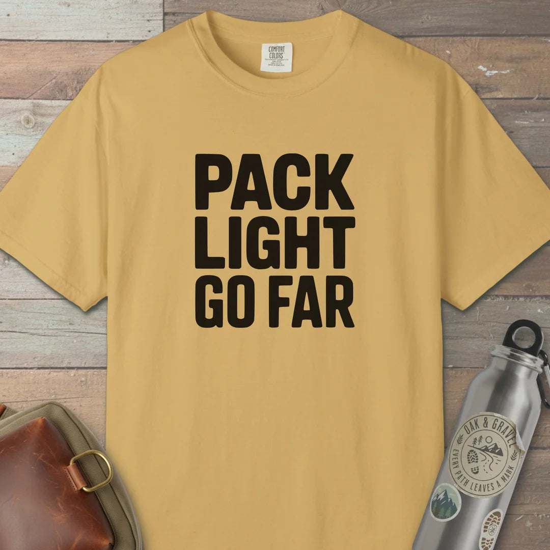Pack Light Go Far T-Shirt