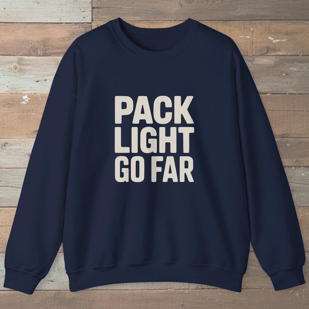 Pack Light Go Far Sweatshirt Navy Outdoor Nature Tee