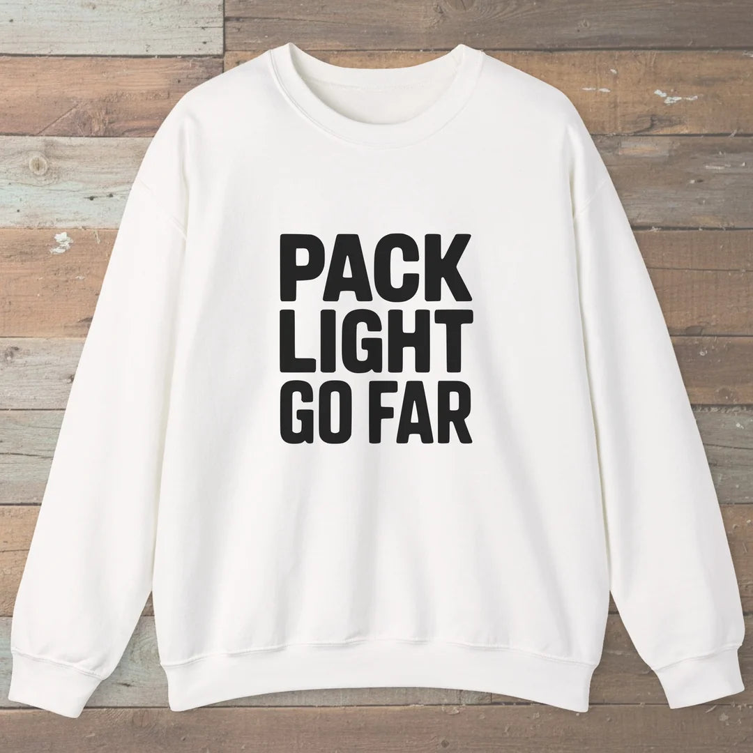 Pack Light Go Far Sweatshirt White Outdoor Nature Tee