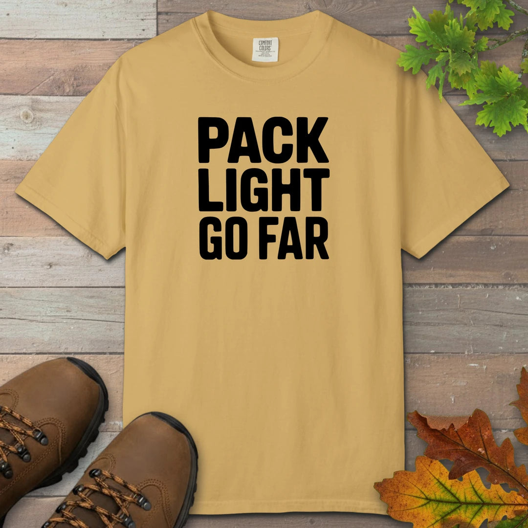Pack Light Go Far T-Shirt