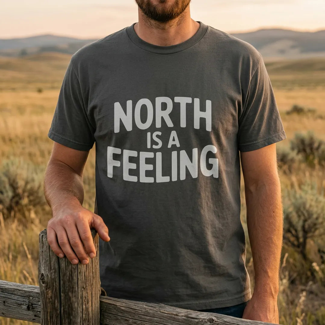 North Is A Feeling T-Shirt Outdoor Nature Tee