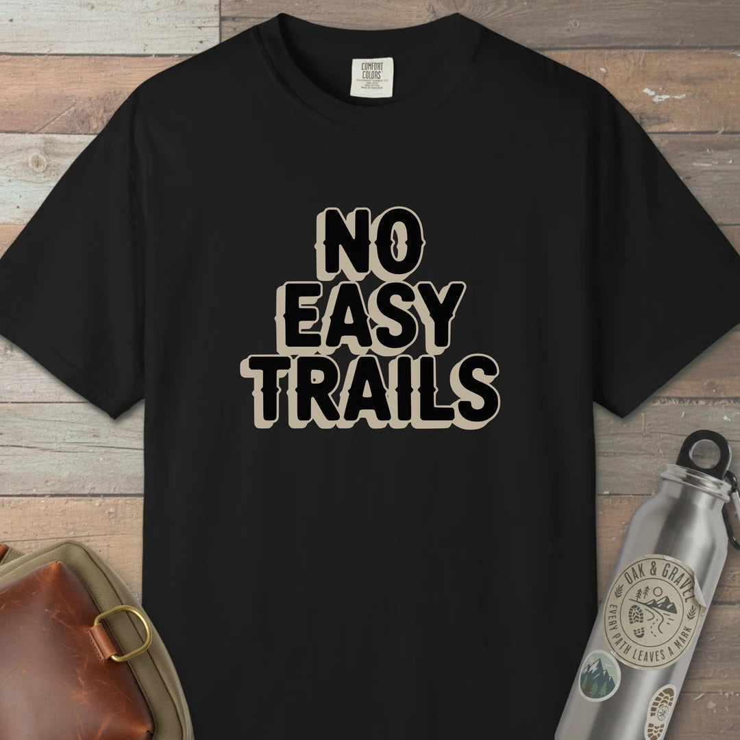 No Easy Trails T-Shirt