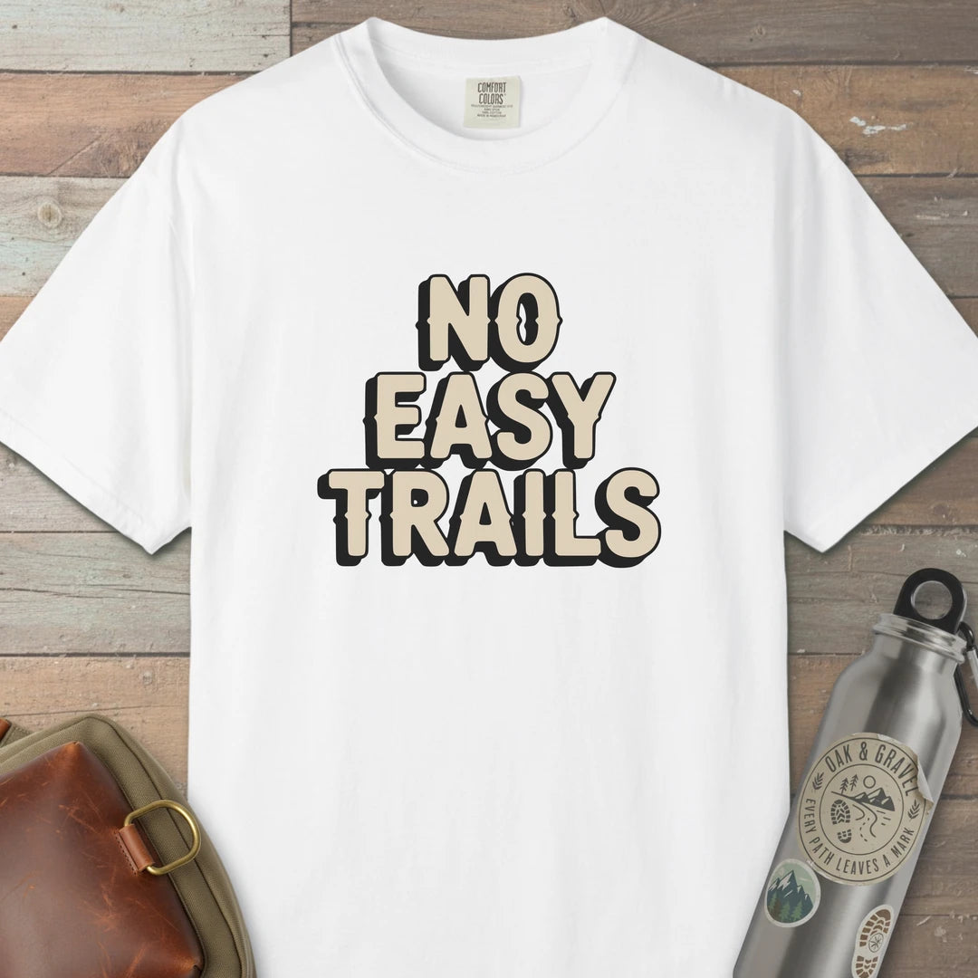 No Easy Trails T-Shirt