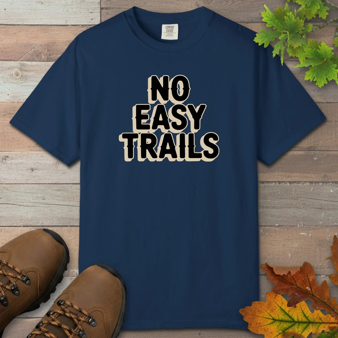 No Easy Trails T-Shirt