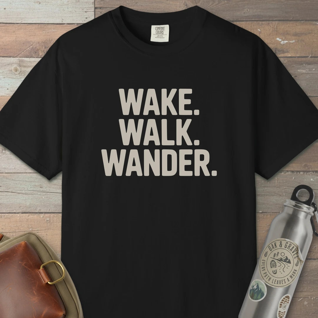 Wake Walk Wander T-Shirt