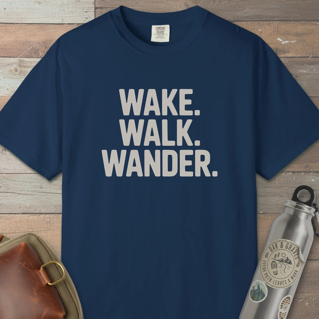 Wake Walk Wander T-Shirt
