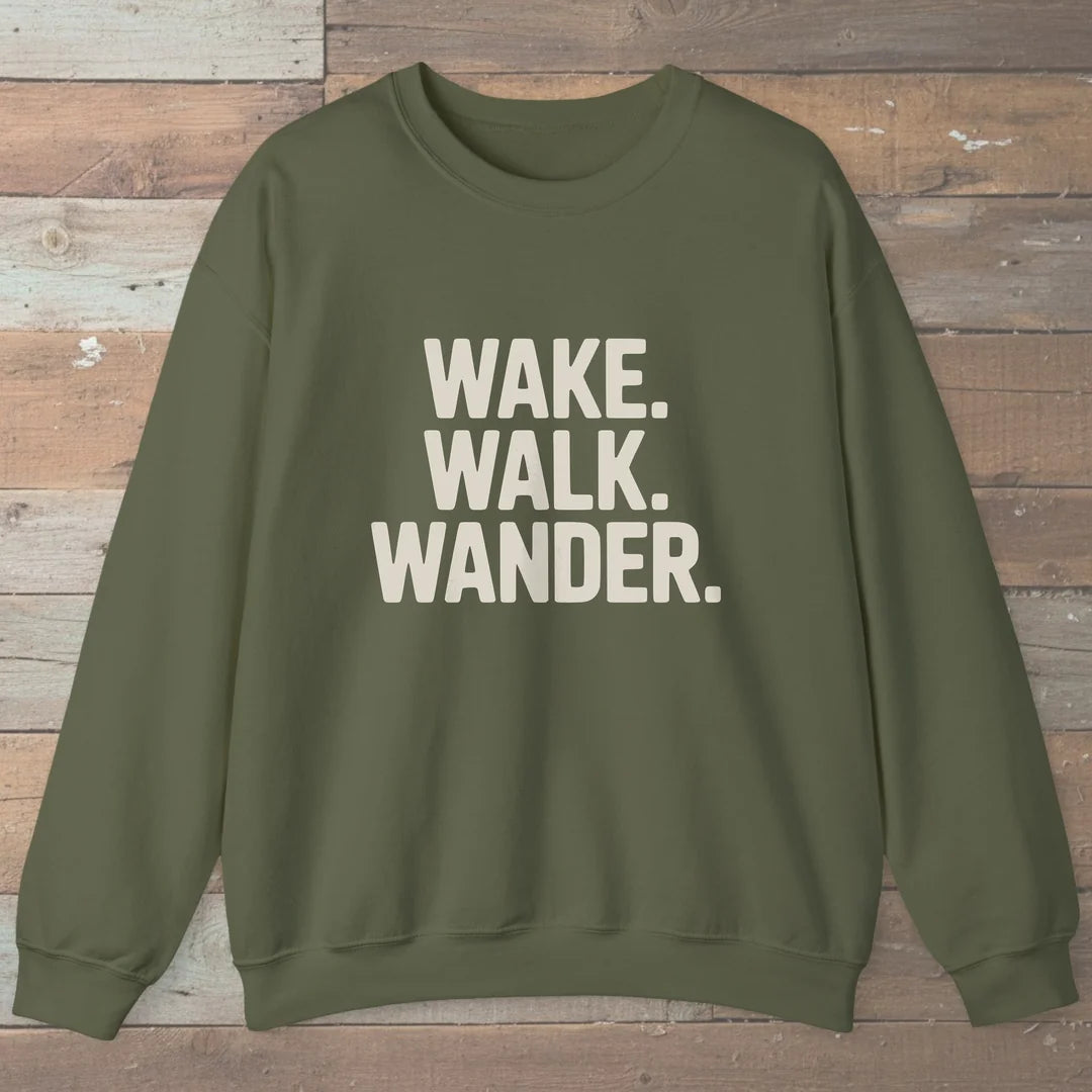 Wake Walk Wander Sweatshirt Military Green Outdoor Nature Tee