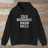 Cold Mornings Warm Miles Hoodie Black Outdoor Nature Tee