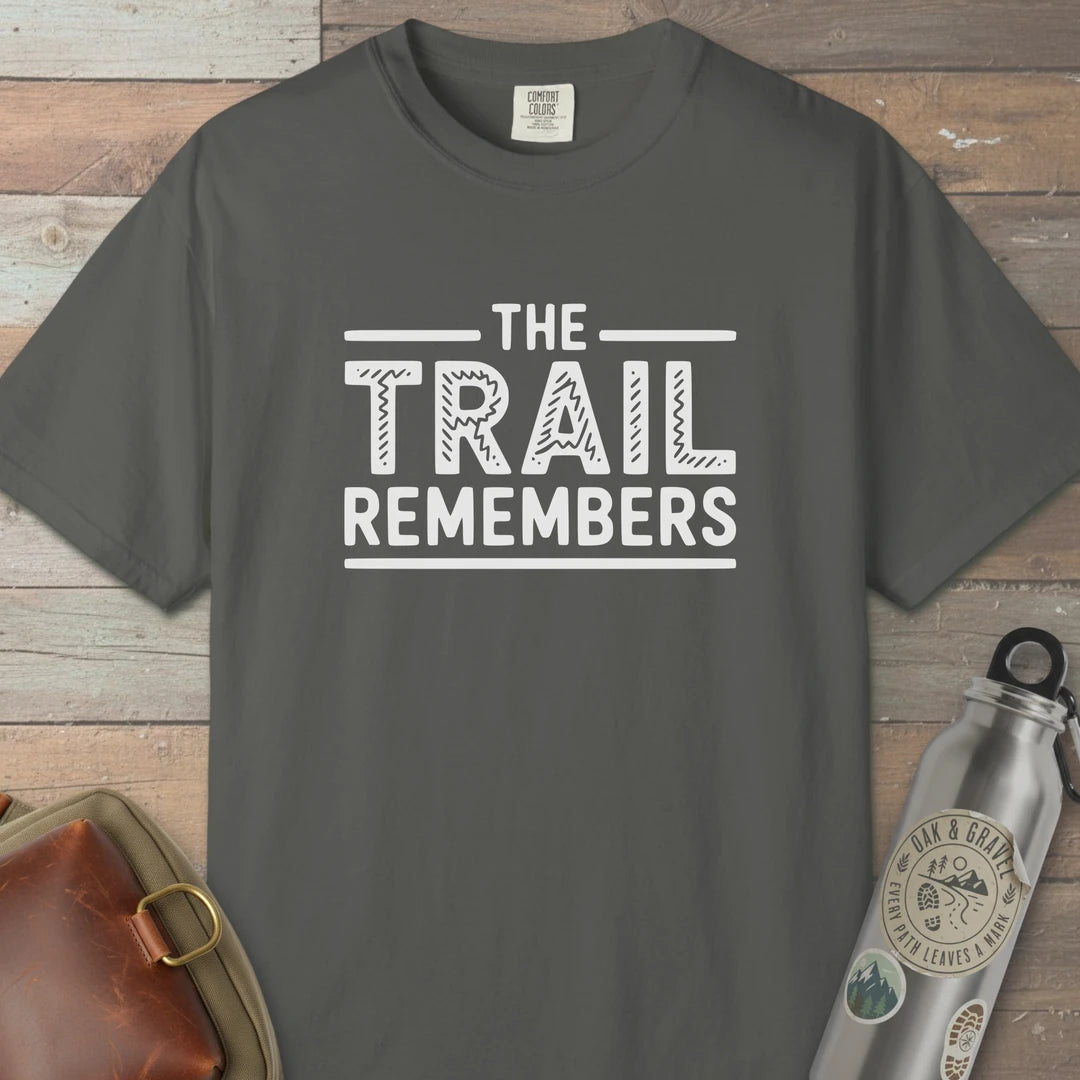 The Trail Remembers T-Shirt