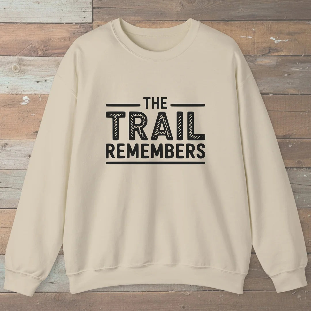 The Trail Remembers Sweatshirt Sand Outdoor Nature Tee