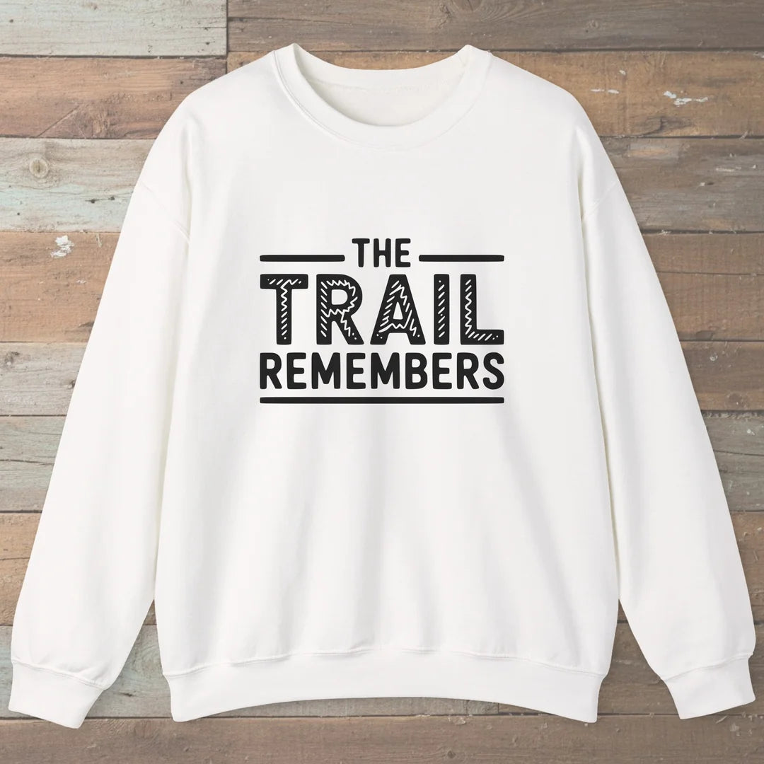 The Trail Remembers Sweatshirt White Outdoor Nature Tee