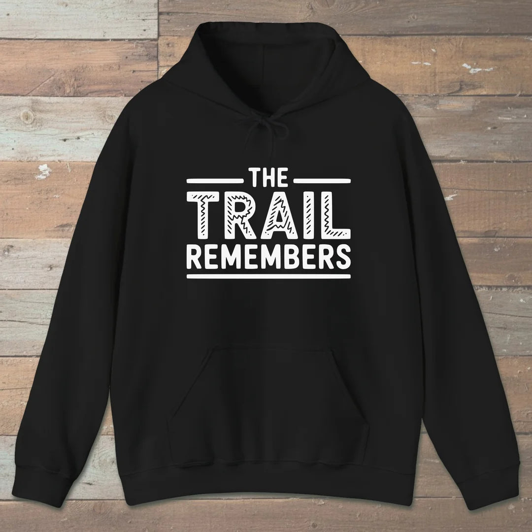 The Trail Remembers Hoodie Black Outdoor Nature Tee