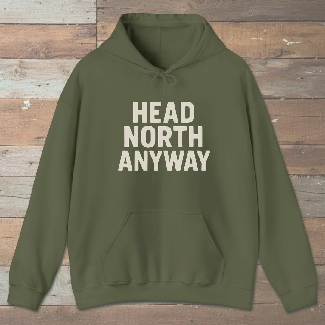 Head North Anyway Hoodie Military Green Outdoor Nature Tee