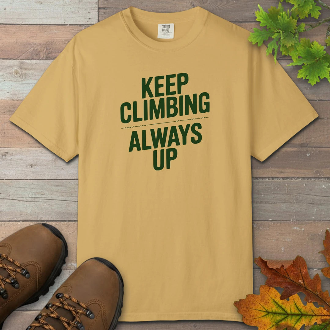 Keep Climbing Always Up T-Shirt
