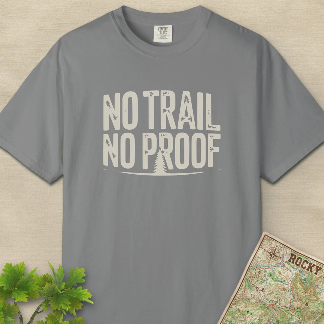 No Trail No Proof T-Shirt