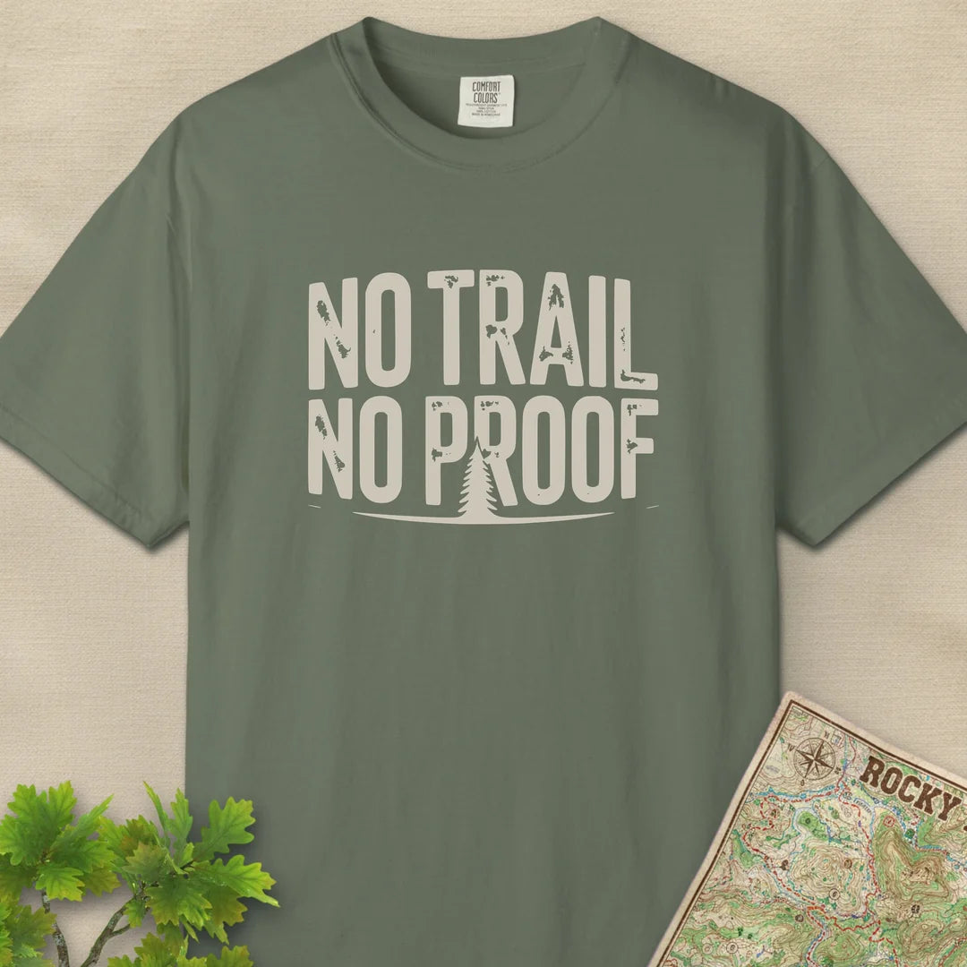No Trail No Proof T-Shirt