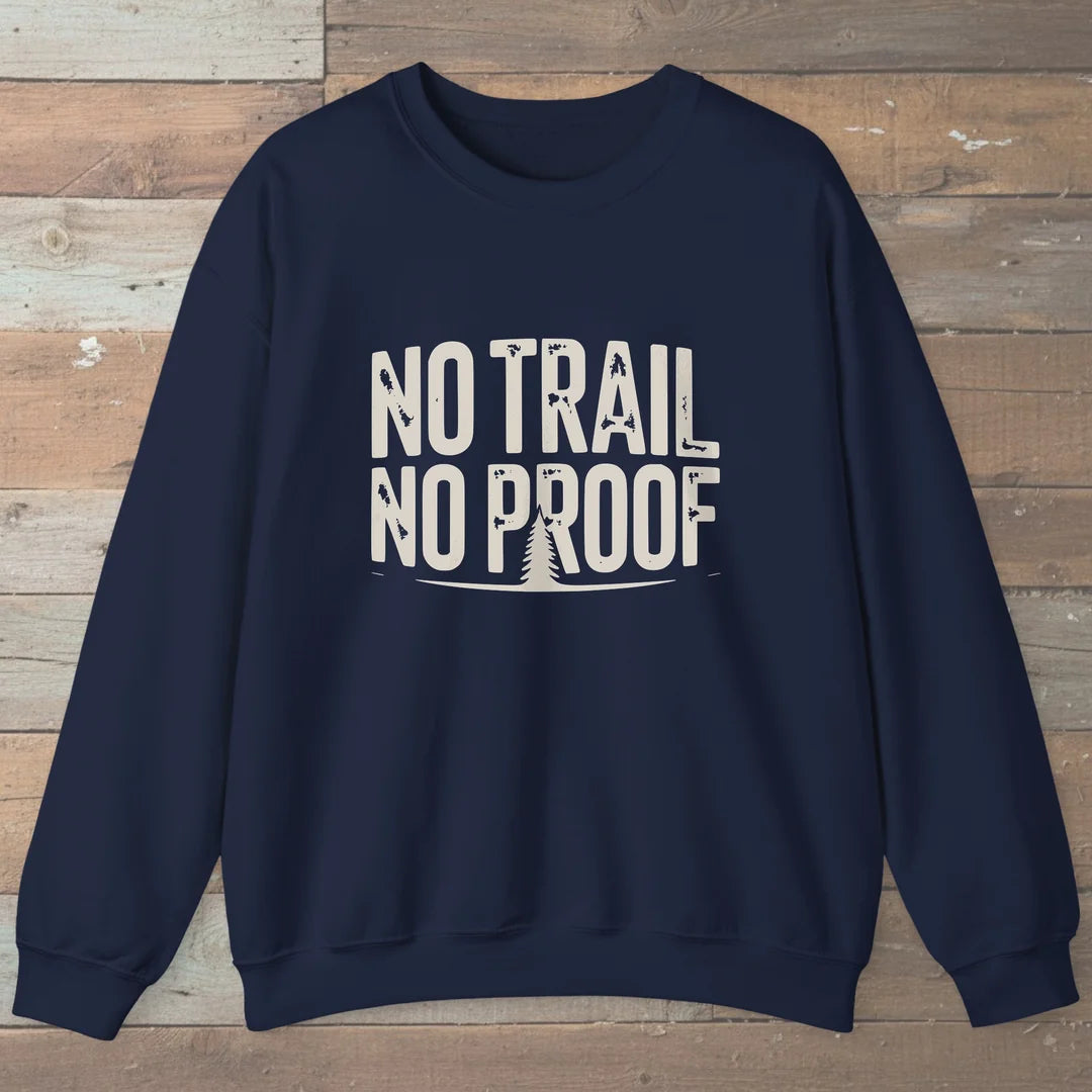 No Trail No Proof Sweatshirt Navy Outdoor Nature Tee