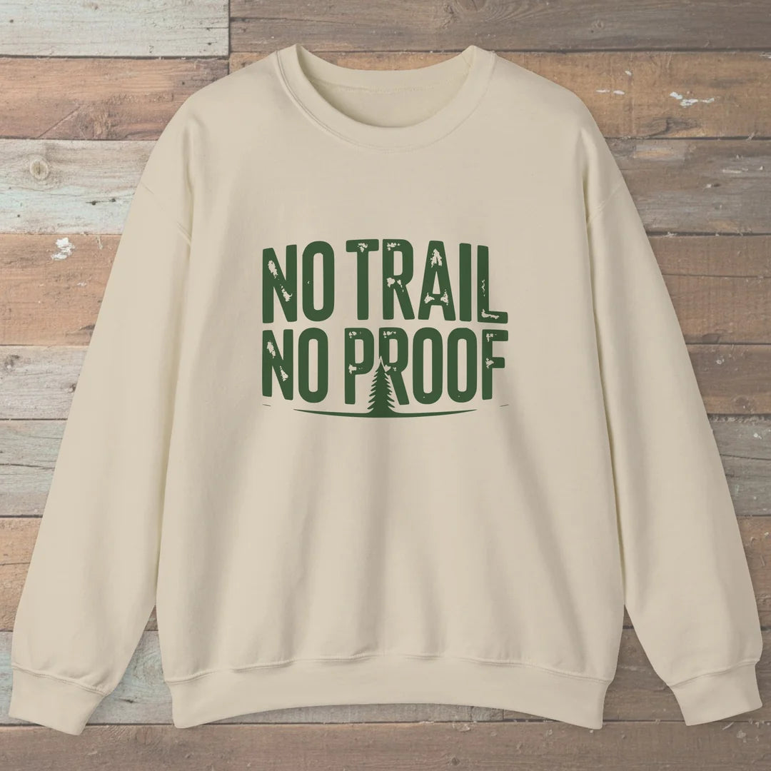 No Trail No Proof Sweatshirt Sand Outdoor Nature Tee