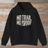 No Trail No Proof Hoodie Black Outdoor Nature Tee