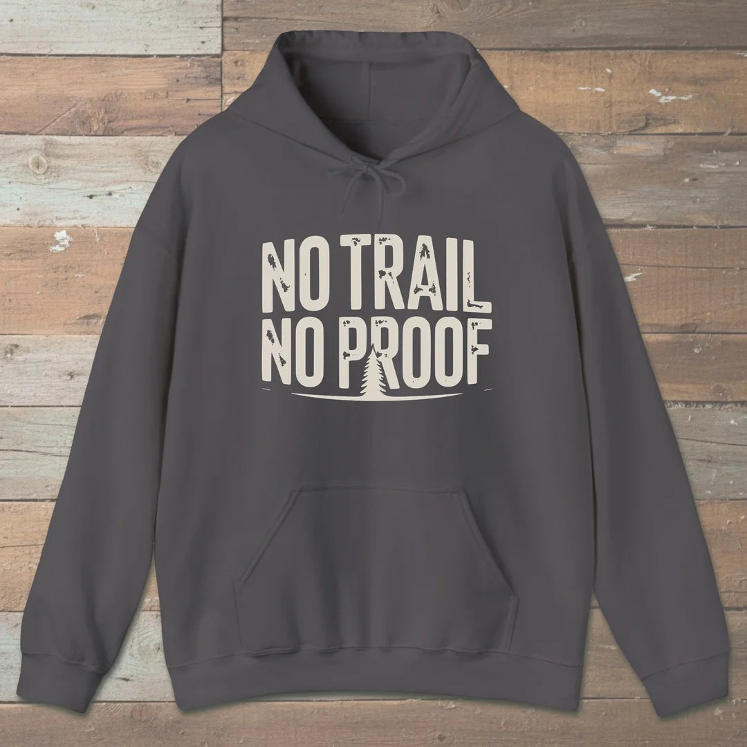 No Trail No Proof Hoodie Charcoal Outdoor Nature Tee