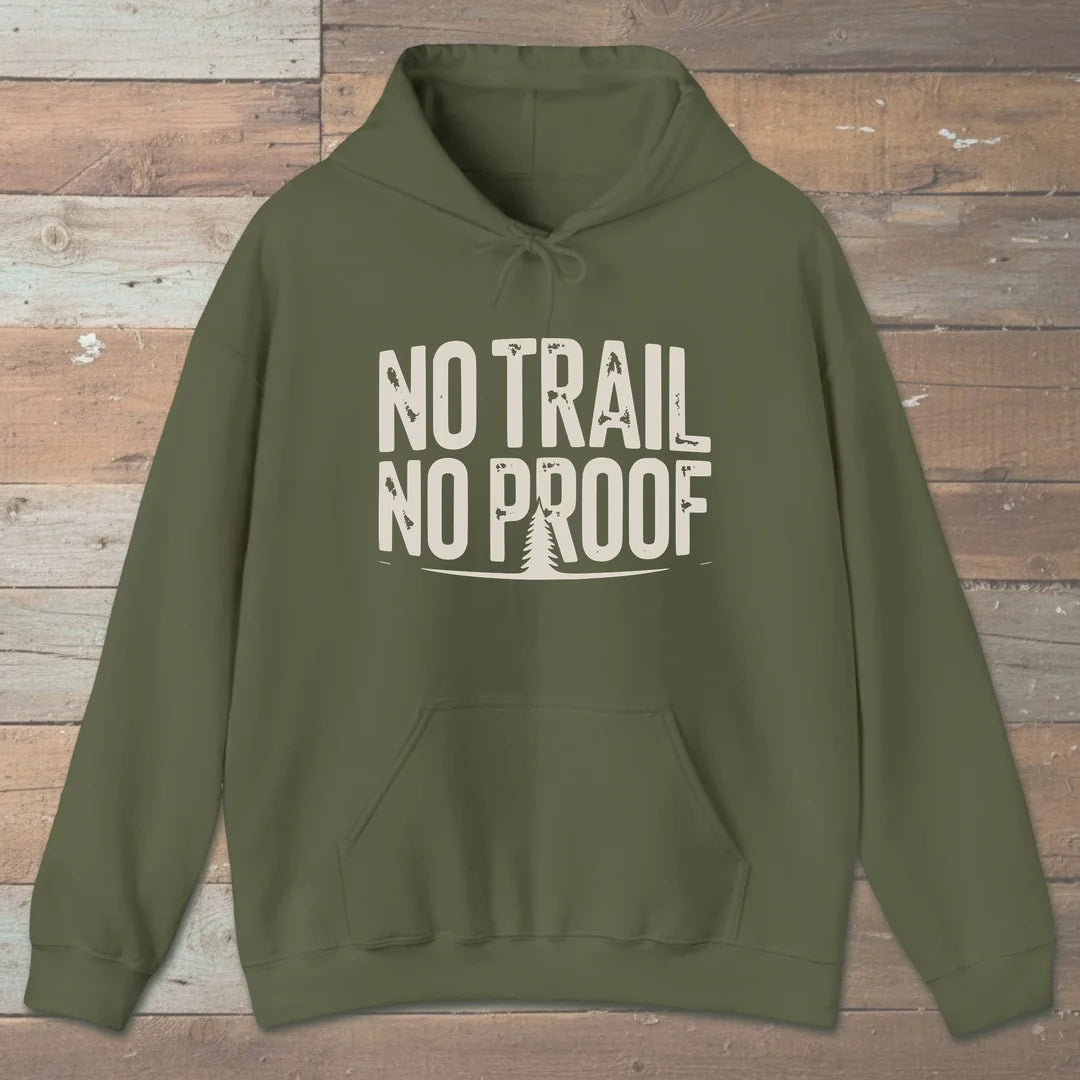 No Trail No Proof Hoodie Military Green Outdoor Nature Tee