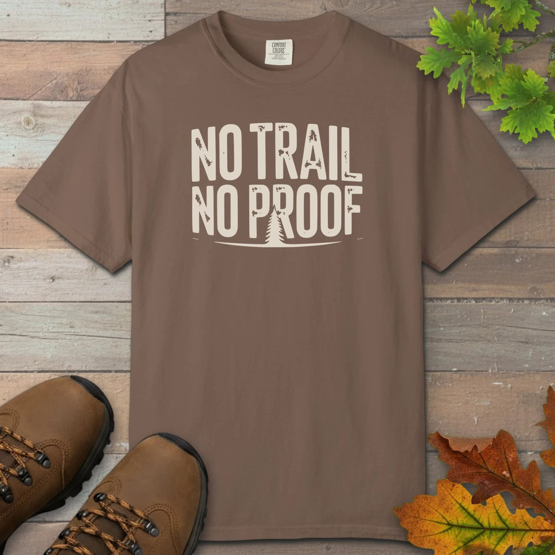 No Trail No Proof T-Shirt