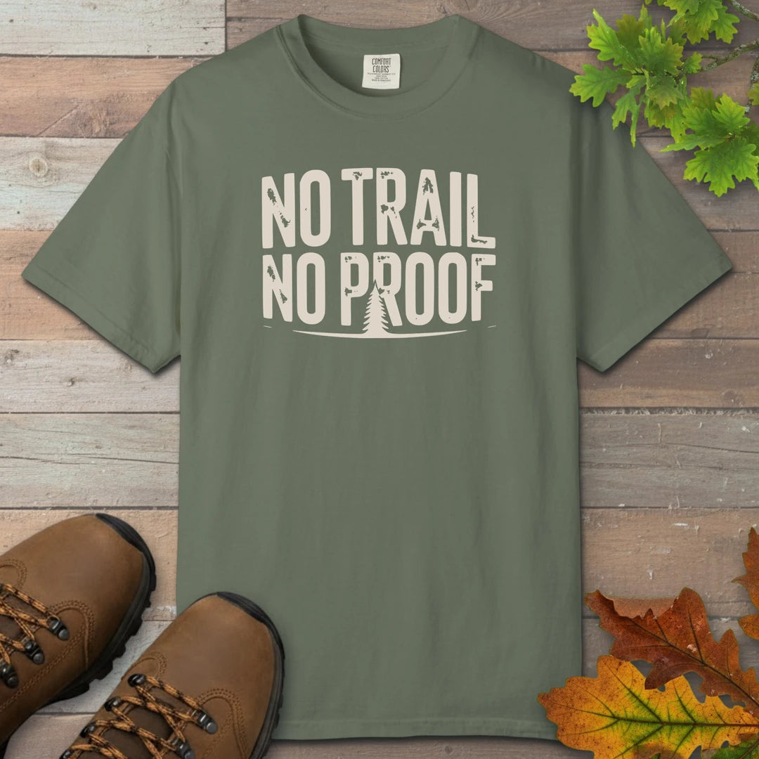 No Trail No Proof T-Shirt