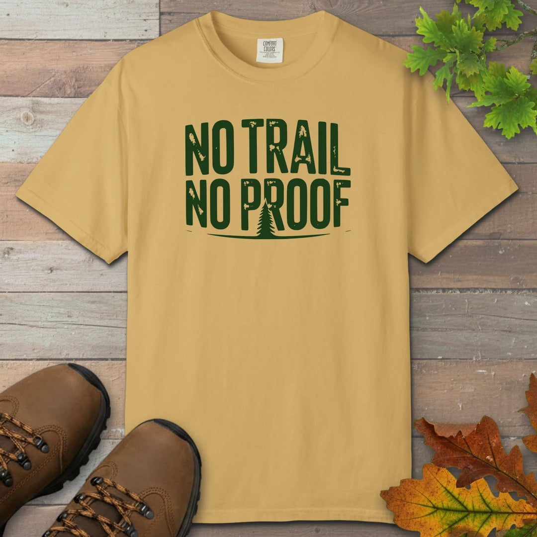 No Trail No Proof T-Shirt